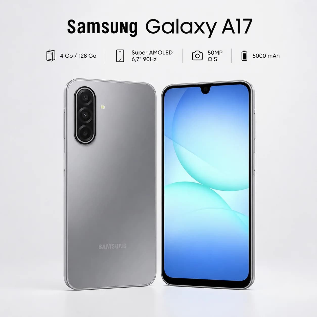 هاتف Samsung Galaxy A17 — 4 جيجا / 128 جيجا، شاشة Super AMOLED 6.7" بـ 90Hz، كاميرا 50 ميجا OIS، بطارية 5000mAh، رمادي